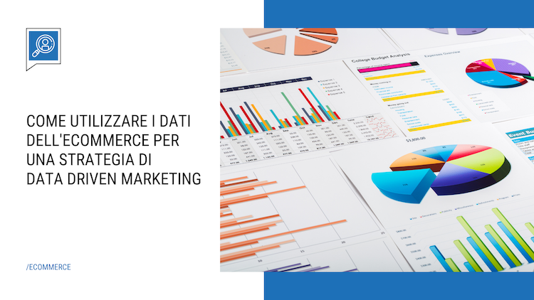 Attiva i dati del tuo e-commerce con una efficace data strategy