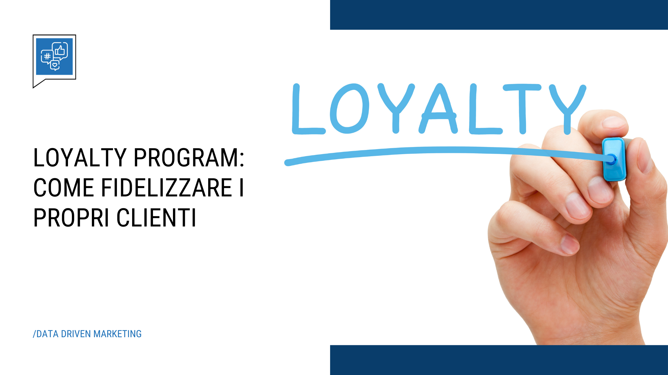 Loyalty program: come fidelizzare i propri clienti